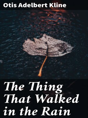 cover image of The Thing That Walked in the Rain
